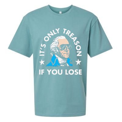 ItS Only Treason If You Lose Funny 4th Of July Sueded Cloud Jersey T-Shirt