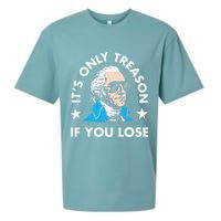 ItS Only Treason If You Lose Funny 4th Of July Sueded Cloud Jersey T-Shirt