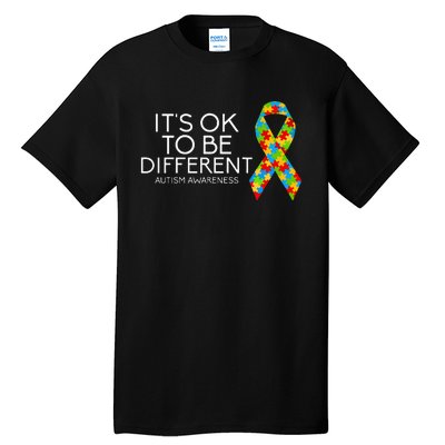 It's OK To Be Different Autism Awareness Tall T-Shirt