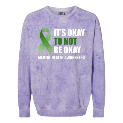 It's Okay To Not Be Okay Mental Health Awareness Ribbon Colorblast Crewneck Sweatshirt