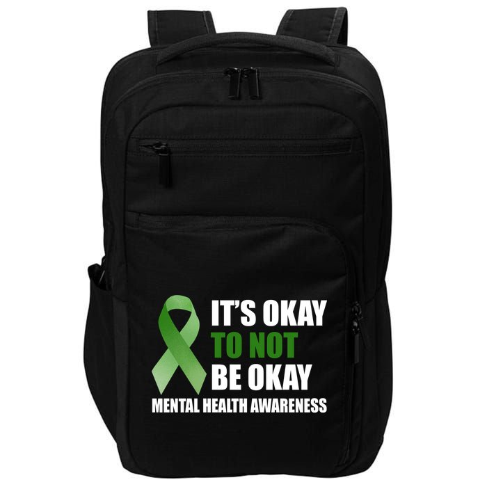 It's Okay To Not Be Okay Mental Health Awareness Ribbon Impact Tech Backpack