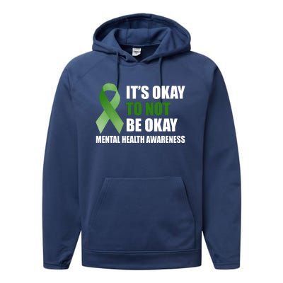 It's Okay To Not Be Okay Mental Health Awareness Ribbon Performance Fleece Hoodie