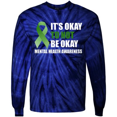 It's Okay To Not Be Okay Mental Health Awareness Ribbon Tie-Dye Long Sleeve Shirt