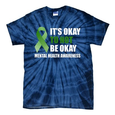 It's Okay To Not Be Okay Mental Health Awareness Ribbon Tie-Dye T-Shirt