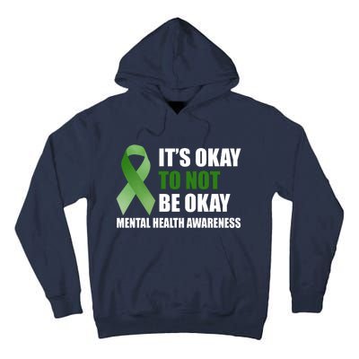 It's Okay To Not Be Okay Mental Health Awareness Ribbon Tall Hoodie