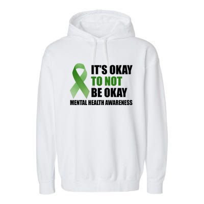 It's Okay To Not Be Okay Mental Health Awareness Ribbon Garment-Dyed Fleece Hoodie