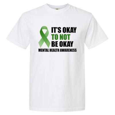 It's Okay To Not Be Okay Mental Health Awareness Ribbon Garment-Dyed Heavyweight T-Shirt