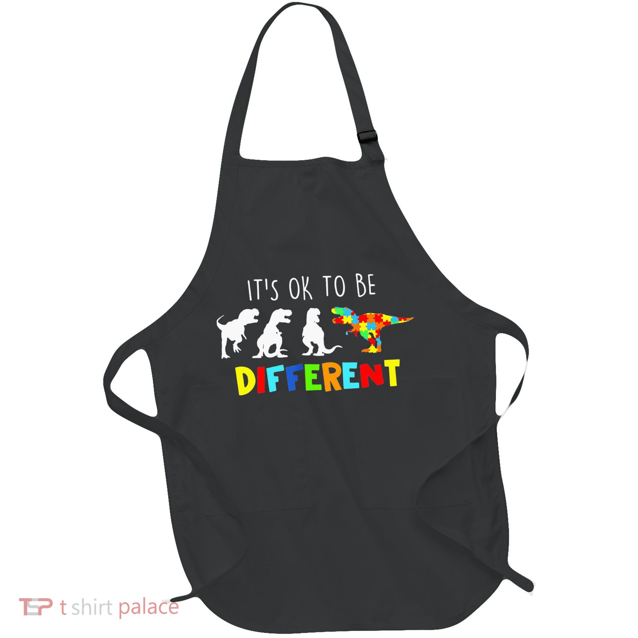 It's Ok To Be Different Autism Awareness Dinosaur Apron