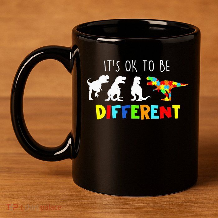 It's Ok To Be Different Autism Awareness Dinosaur 11oz C Handle Ceramic Mug