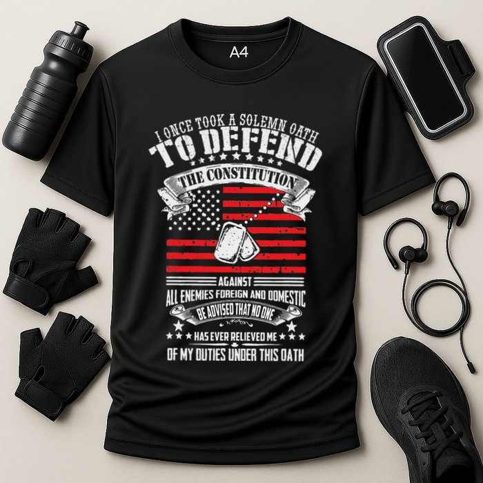 I Once Took A Solemn Oath To Defend Constitution VeternS Da Performance Shirt