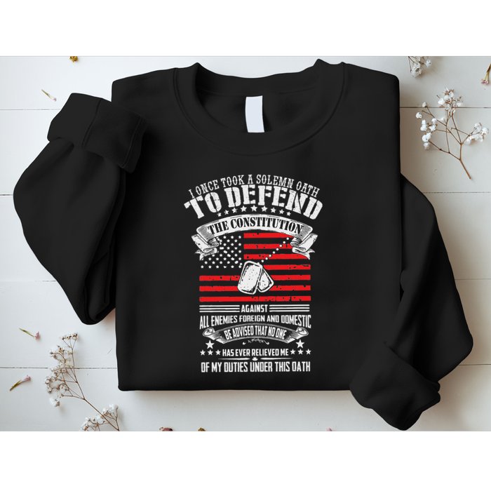 I Once Took A Solemn Oath To Defend Constitution VeternS Da Sweatshirt