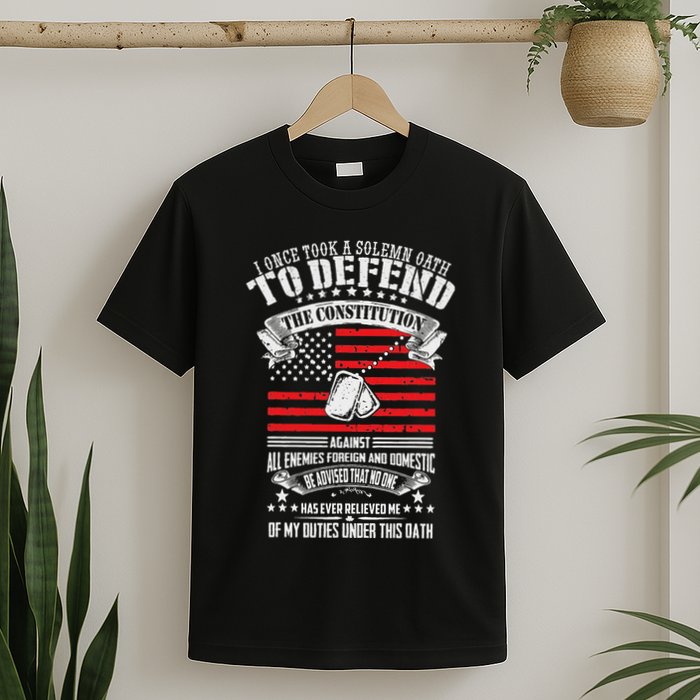 I Once Took A Solemn Oath To Defend Constitution VeternS Da T-Shirt