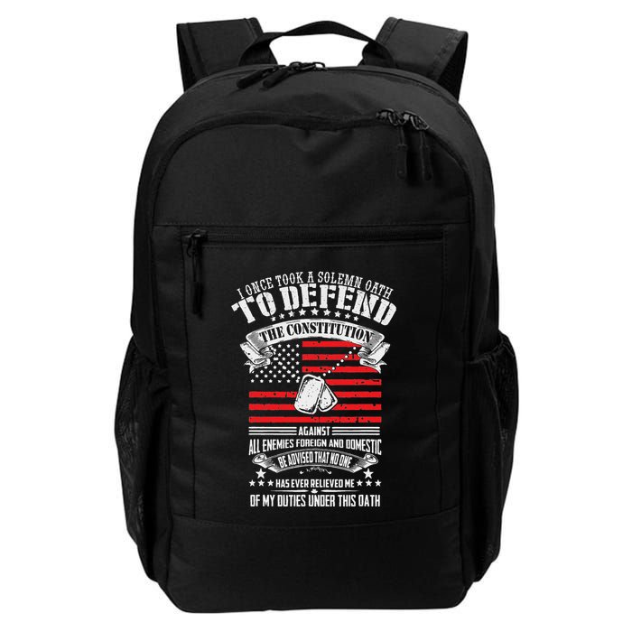 I Once Took A Solemn Oath To Defend Constitution VeternS Da Backpack