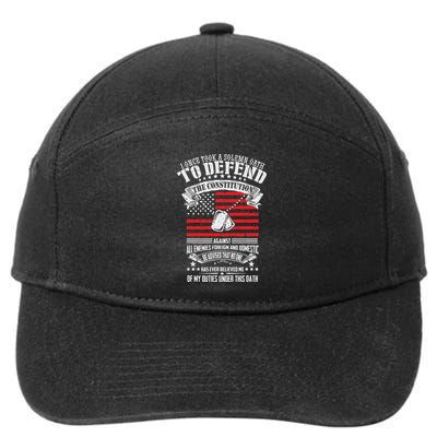 I Once Took A Solemn Oath To Defend Constitution VeternS Da 7-Panel Snapback Hat