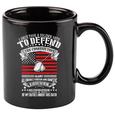 I Once Took A Solemn Oath To Defend Constitution VeternS Da 11oz C Handle Ceramic Mug