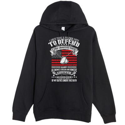 I Once Took A Solemn Oath To Defend Constitution VeternS Da Premium Pullover Hoodie