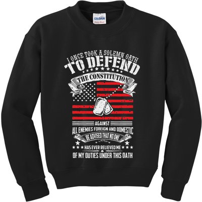 I Once Took A Solemn Oath To Defend Constitution VeternS Da Kids Sweatshirt