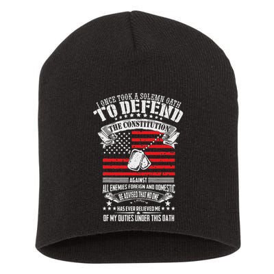 I Once Took A Solemn Oath To Defend Constitution VeternS Da Short Acrylic Beanie