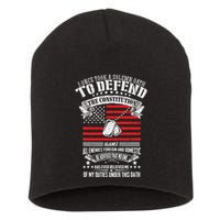 I Once Took A Solemn Oath To Defend Constitution VeternS Da Short Acrylic Beanie