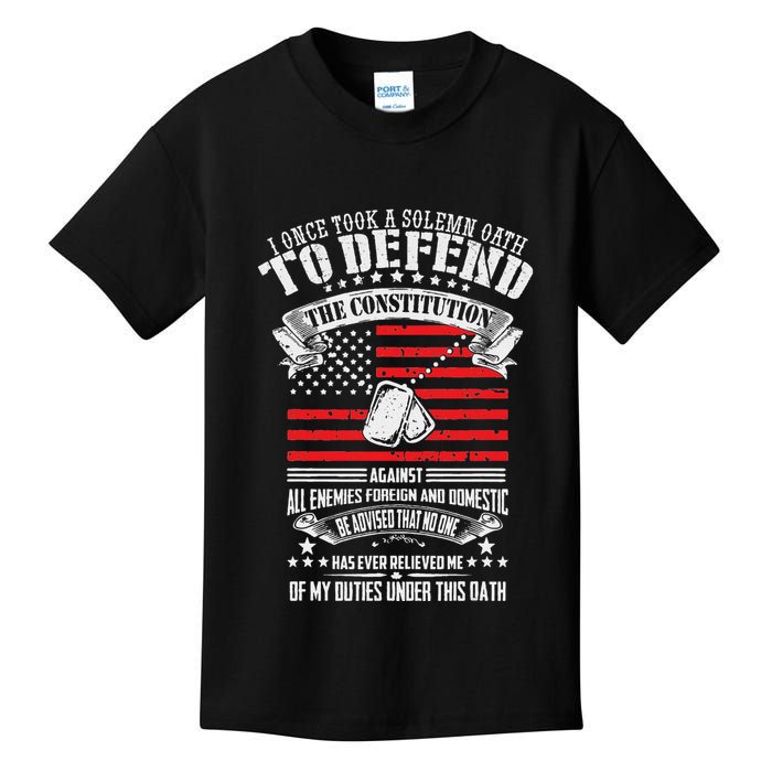 I Once Took A Solemn Oath To Defend Constitution VeternS Da Kids T-Shirt