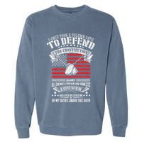 I Once Took A Solemn Oath To Defend Constitution VeternS Da Garment-Dyed Sweatshirt