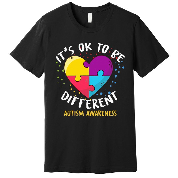 It's Ok To Be Different Autism Awareness Premium T-Shirt