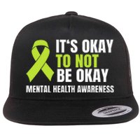 It's Okay To Not Be Okay Mental Health Ribbon Flat Bill Trucker Hat