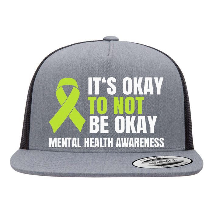 It's Okay To Not Be Okay Mental Health Ribbon Flat Bill Trucker Hat