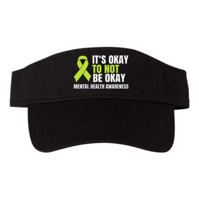 It's Okay To Not Be Okay Mental Health Ribbon Valucap Bio-Washed Visor