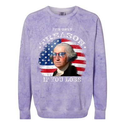 ItS Only Treason If You Lose American Flag Colorblast Crewneck Sweatshirt