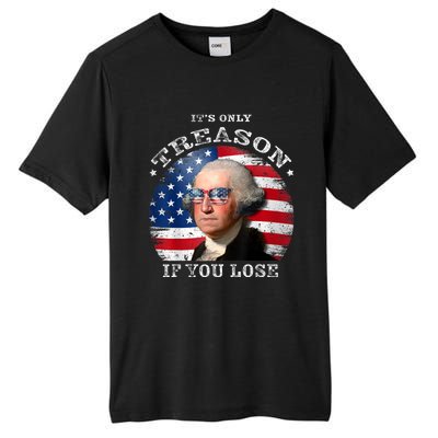 ItS Only Treason If You Lose American Flag Tall Fusion ChromaSoft Performance T-Shirt