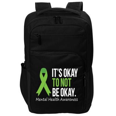 Its Okay To Not Be Okay Mental Health Awareness Green Ribbon Impact Tech Backpack