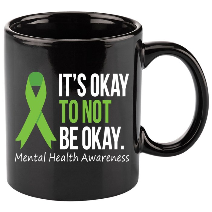 Its Okay To Not Be Okay Mental Health Awareness Green Ribbon 11oz C Handle Ceramic Mug