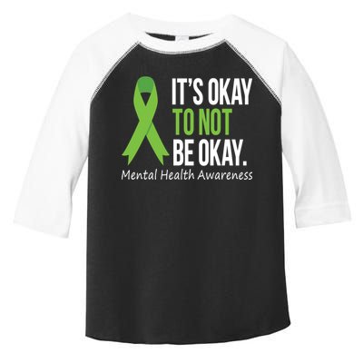 Its Okay To Not Be Okay Mental Health Awareness Green Ribbon Toddler Fine Jersey T-Shirt
