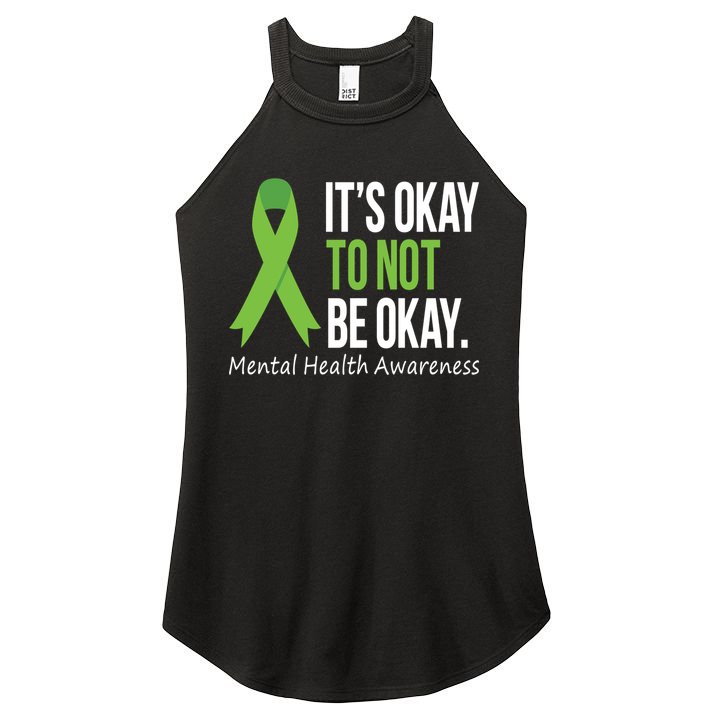 Its Okay To Not Be Okay Mental Health Awareness Green Ribbon Women's Perfect Tri Rocker Tank