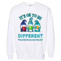 It's Ok To Be Different Autism Awareness Gnomes Garment-Dyed Sweatshirt