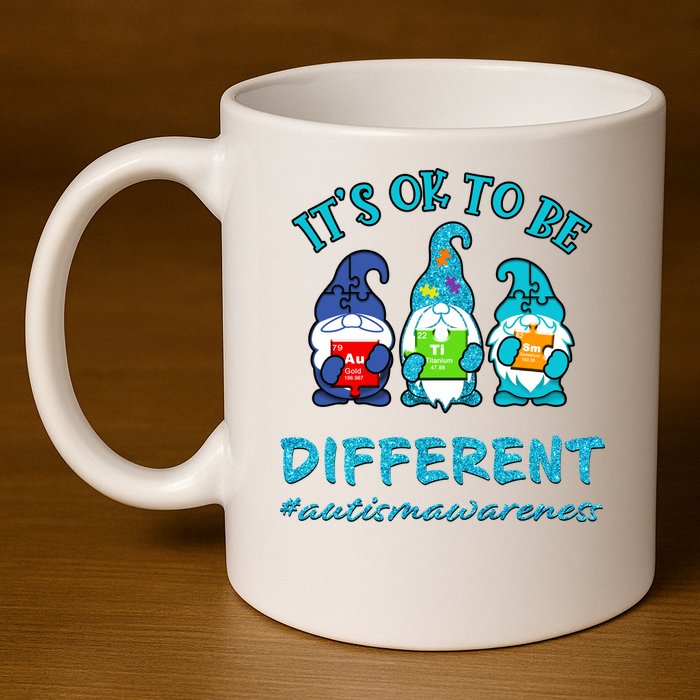 It's Ok To Be Different Autism Awareness Gnomes 11oz C Handle Ceramic Mug