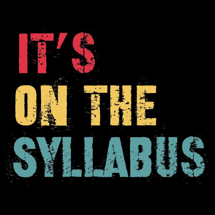 Its On The Syllabus For College Professors Faculty TA Mousepad