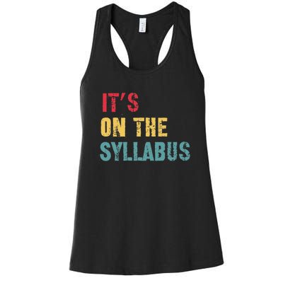 Its On The Syllabus For College Professors Faculty TA Women's Racerback Tank