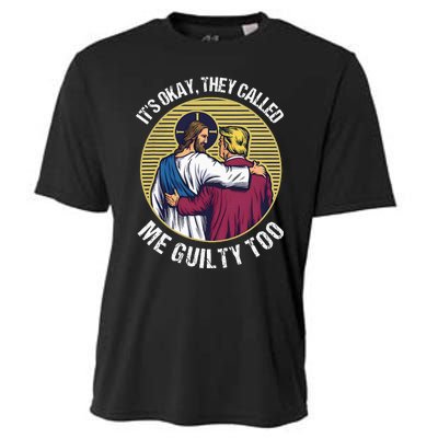 ItS Okay They Called Me Guilty Too Cooling Performance Crew T-Shirt