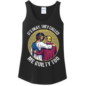 ItS Okay They Called Me Guilty Too Ladies Essential Tank