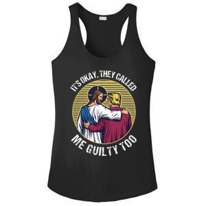 ItS Okay They Called Me Guilty Too Ladies PosiCharge Competitor Racerback Tank