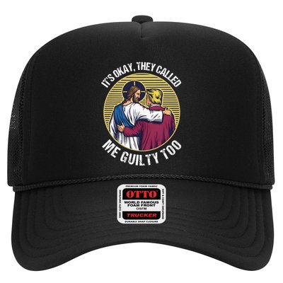 ItS Okay They Called Me Guilty Too Trucker Hat