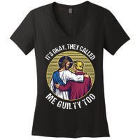 ItS Okay They Called Me Guilty Too Women's V-Neck T-Shirt