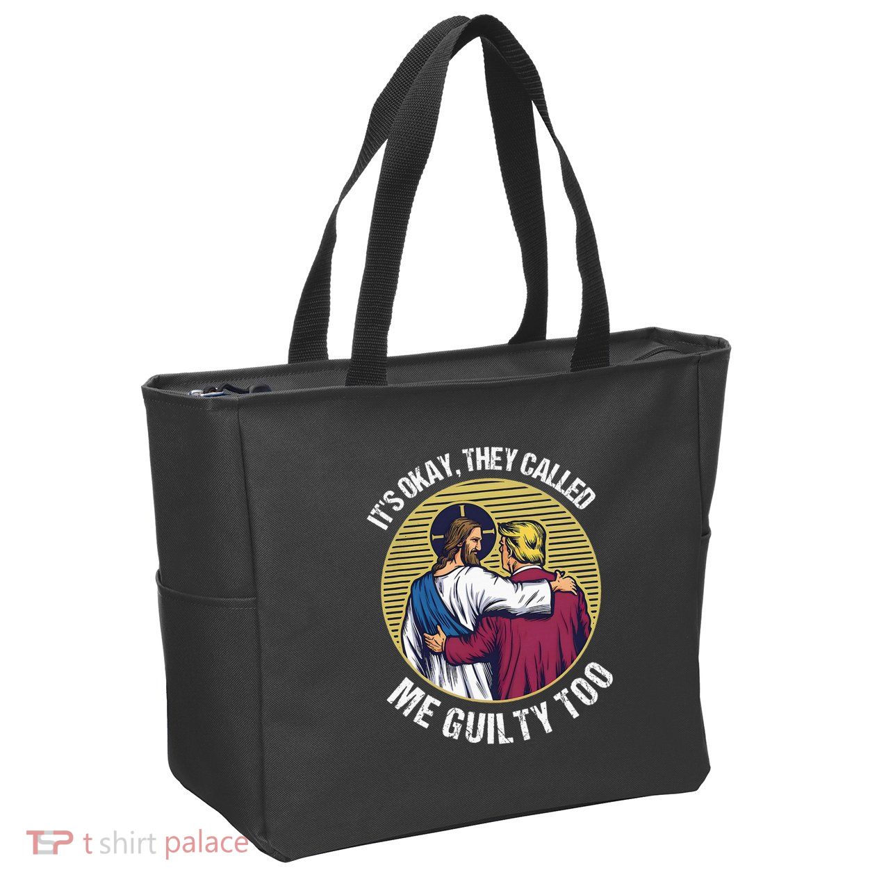 ItS Okay They Called Me Guilty Too Zip Tote Bag