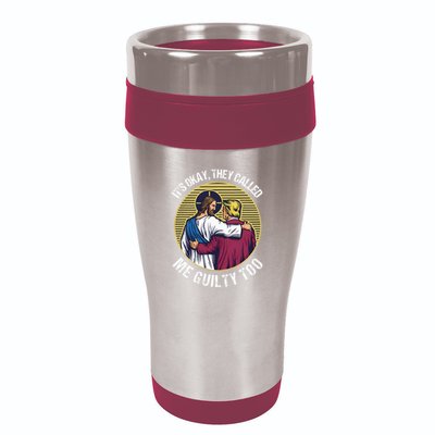 ItS Okay They Called Me Guilty Too 16oz Travel Tumbler