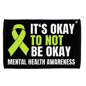 Its Okay To Not Be Okay Mental Health Ribbon Grommeted Golf Towel