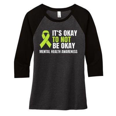 Its Okay To Not Be Okay Mental Health Ribbon Women's Tri-Blend 3/4-Sleeve Raglan Shirt