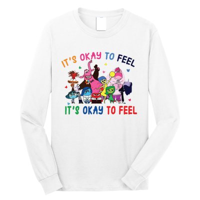 ItS Okay To Feel All The Feels Funny Long Sleeve Shirt