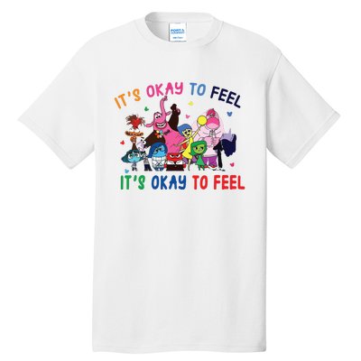 ItS Okay To Feel All The Feels Funny Tall T-Shirt